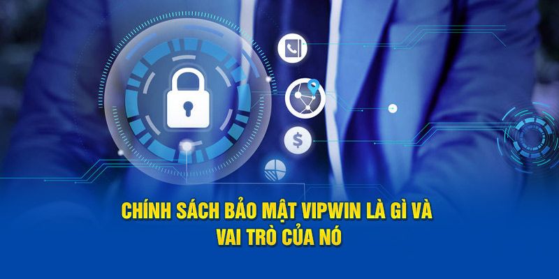 Chi tiết về chính sách bảo mật