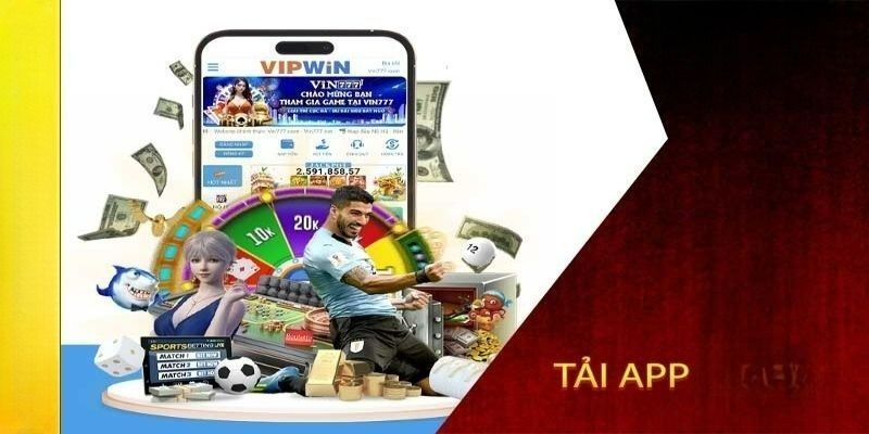 Lý do nên tải app Vipwin?